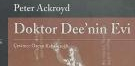 DOKTOR DEE'NİN EVİ