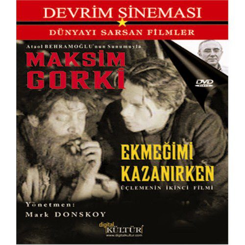 Maksim Gorki, Ekmeğimi Kazanırken