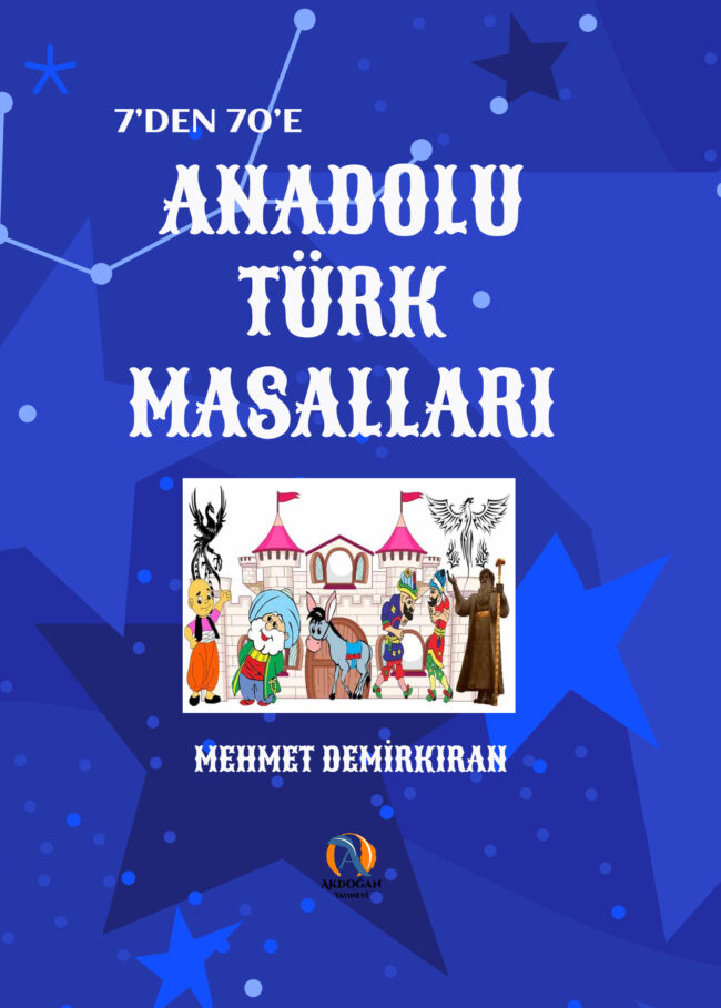 7’den 70’e Anadolu Türk Masalları 7'den 70'e Anadolu Türk Masalları