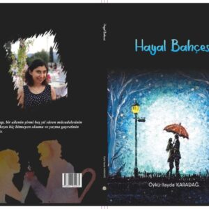 Hayal Bahçesi, Öykü İlayda Karadağ