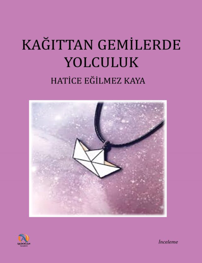 Kağıttan Gemilerde Yolculuk Kağıttan Gemilerde Yolculuk