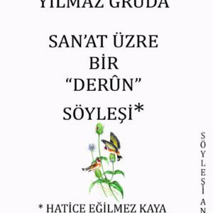 San'at Üzre Bir "Derûn" Söyleşi