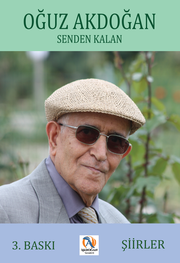 Oğuz Akdoğan, Şiir Kitabı, Senden Kalan