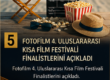Fotofilm 4. Uluslararası Kısa Film Festivali Finalistlerini açıkladı