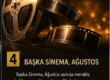 Başka Sinema, Ağustos