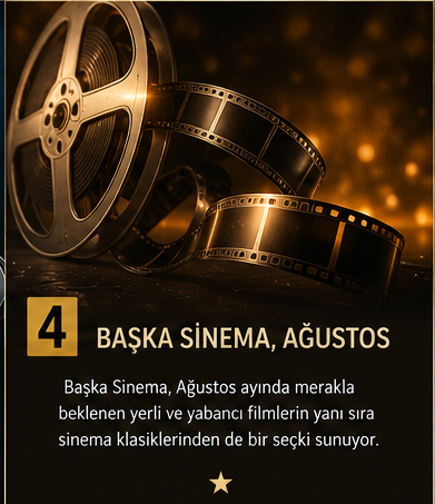 Başka Sinema, Ağustos Başka Sinema, Ağustos