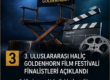 3. Uluslararası Halic Goldenhorn Film Festivali finalistleri açıklandı