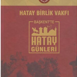 Başkentte Hatay Günleri, Hatay Birlik Vakfı, 2016,