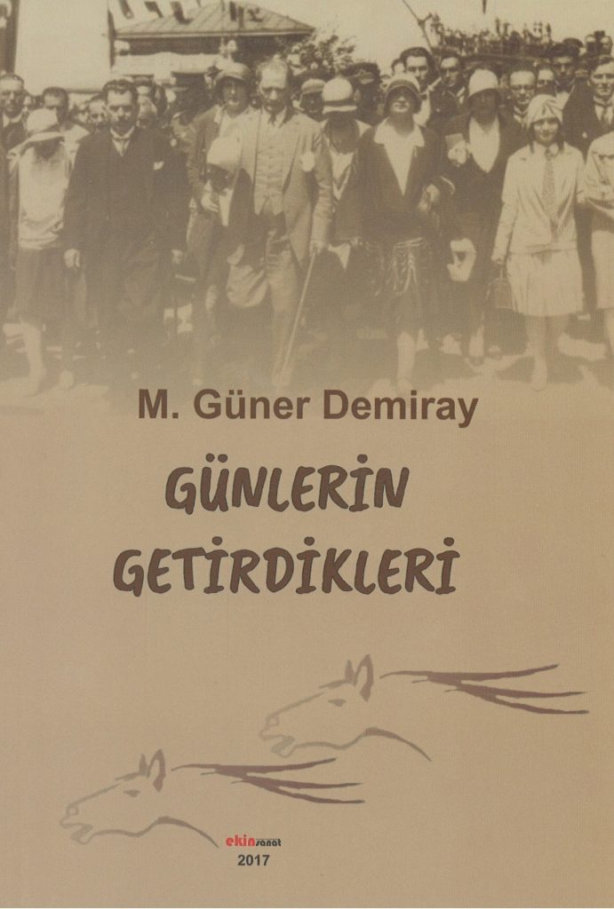 Günlerin Getirdiği, M. Güner Demiray Günlerin Getirdiği, M. Güner Demiray
