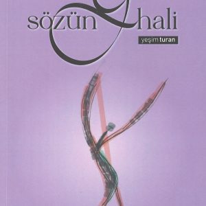 Sözün Y Hali, Yeşim Turan