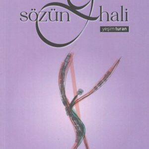 Sözün Y Hali, Yeşim Turan