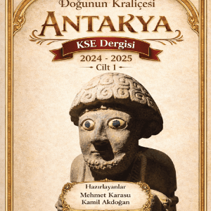 Doğunun Kraliçesi Antakya KSE Dergisi, 2025 Yıllık