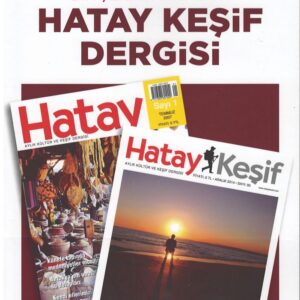 Bir Şehrin Hafızası Hatay Keşif Dergisi