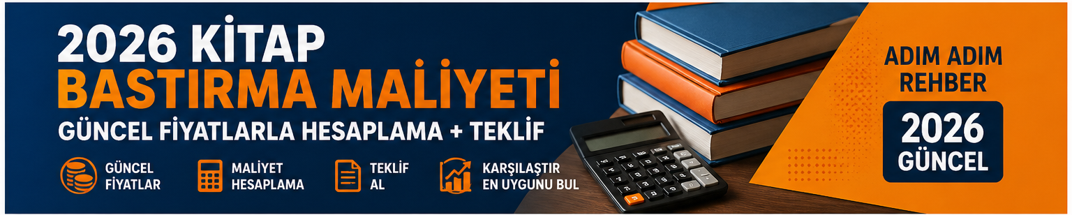 2026 Kitap Bastırma Maliyeti 2026 Kitap Bastırma Maliyeti