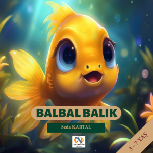 Balbal Balık, Seda Kartal