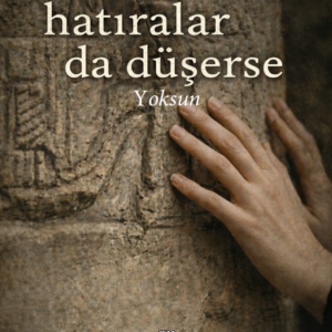 Hatıralar da Düşerse