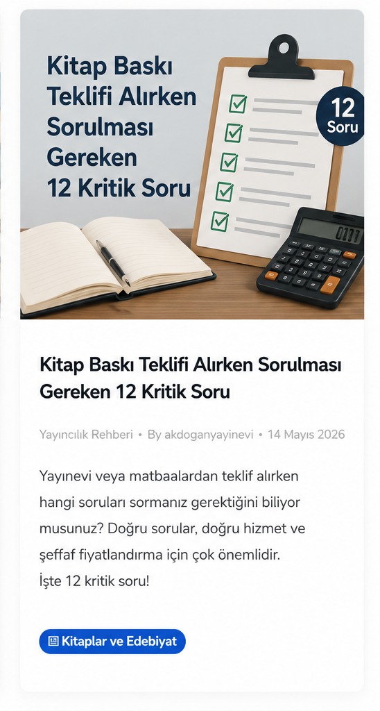 Kitap Baskı Teklifi Alırken Sorulması Gereken 12 Kritik Soru