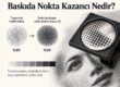 Baskıda Nokta Kazancı Nedir
