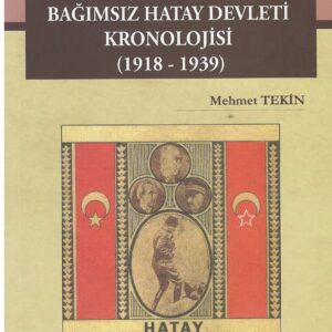hatay işgal yılları ve bağımsız hatay devleti